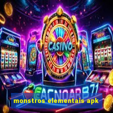 monstros elementais apk